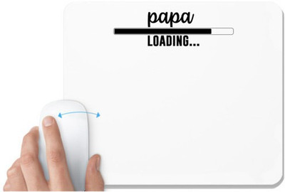 UDNAG White Mousepad 'Father | papa loading' for Computer / PC / Laptop [230 x 200 x 5mm] Mousepad(White)