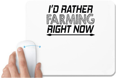 UDNAG White Mousepad 'Farming | i'd rather farming right now' for Computer / PC / Laptop [230 x 200 x 5mm] Mousepad(White)
