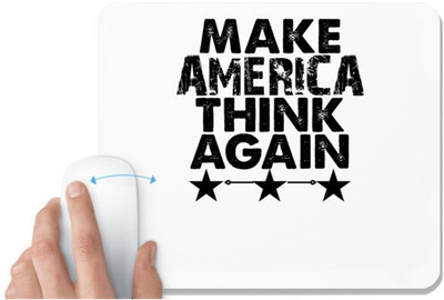 UDNAG White Mousepad 'America | make america think again' for Computer / PC / Laptop [230 x 200 x 5mm] Non Slip Base Mousepad(White)