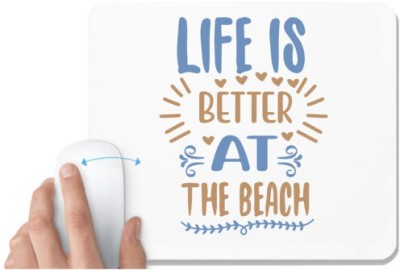 UDNAG White Mousepad 'Beach | Life is better at' for Computer / PC / Laptop [230 x 200 x 5mm] Mousepad(White)