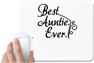 UDNAG White Mousepad 'Auntie | best auntie. ever' for Computer / PC / Laptop [230 x 200 x 5mm] Mousepad(White)