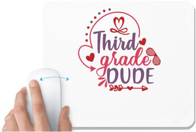 UDNAG White Mousepad 'School | third grade dude' for Computer / PC / Laptop [230 x 200 x 5mm] Mousepad(White)