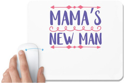UDNAG White Mousepad 'Mother | MAMA’S NEW MAN' for Computer / PC / Laptop [230 x 200 x 5mm] Non Slip Base Mousepad(White)
