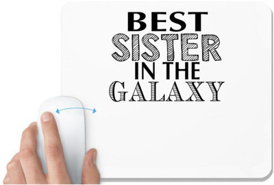 UDNAG White Mousepad 'Sister | best sister in the galaxy' for Computer / PC / Laptop [230 x 200 x 5mm] Non Slip Base Mousepad(White)