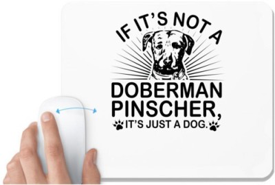 UDNAG White Mousepad 'Dog | If it's not' for Computer / PC / Laptop [230 x 200 x 5mm] Mousepad(White)