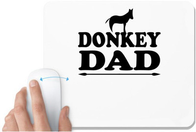 UDNAG White Mousepad 'Donkey Father | donkey dad' for Computer / PC / Laptop [230 x 200 x 5mm] Mousepad(White)