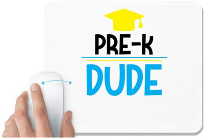 UDNAG White Mousepad 'School | pre-k dude' for Computer / PC / Laptop [230 x 200 x 5mm] Non Slip Base Mousepad(White)
