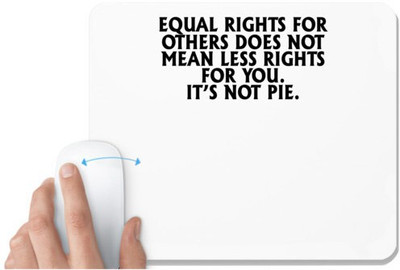 UDNAG White Mousepad 'Rights | equal rights for others does not' for Computer / PC / Laptop [230 x 200 x 5mm] Non Slip Base Mousepad(White)