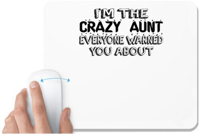 UDNAG White Mousepad 'Aunt | i'm the crazy aunt' for Computer / PC / Laptop [230 x 200 x 5mm] Non Slip Base Mousepad(White)