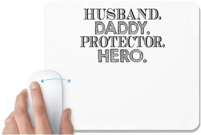 UDNAG White Mousepad 'husband, Father | huband daddy protector' for Computer / PC / Laptop [230 x 200 x 5mm] Non Slip Base Mousepad(White)