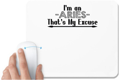 UDNAG White Mousepad 'Zodiac Sign Aries | i'm an -aries- that's my excuse' for Computer / PC / Laptop [230 x 200 x 5mm] Non Slip Base Mousepad(White)