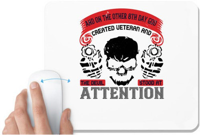 UDNAG White Mousepad 'Veterans | and on the other 8th day created veteran and the devil stood at attention' for Computer / PC / Laptop [230 x 200 x 5mm] Mousepad(White)
