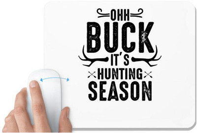 UDNAG White Mousepad 'Hunter | Ohh Buck' for Computer / PC / Laptop [230 x 200 x 5mm] Non Slip Base Mousepad(White)