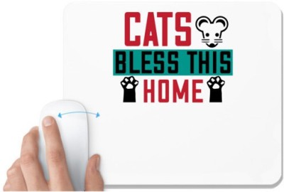 UDNAG White Mousepad 'Cat | ats bless this home' for Computer / PC / Laptop [230 x 200 x 5mm] Mousepad(White)