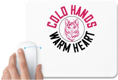 UDNAG White Mousepad 'Cat | cold hands warm heart' for Computer / PC / Laptop [230 x 200 x 5mm] Mousepad(White)