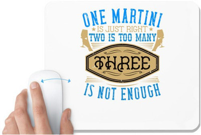 UDNAG White Mousepad 'Martini | One martini is just right, two is too many, three is not enough' for Computer / PC / Laptop [230 x 200 x 5mm] Mousepad(White)