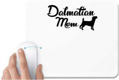 UDNAG White Mousepad 'Mother | dalmatian mom' for Computer / PC / Laptop [230 x 200 x 5mm] Non Slip Base Mousepad(White)