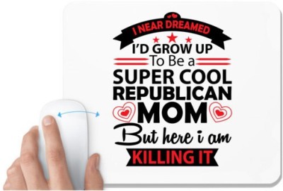UDNAG White Mousepad 'Mother | I never dreamed grow up' for Computer / PC / Laptop [230 x 200 x 5mm] Mousepad(White)