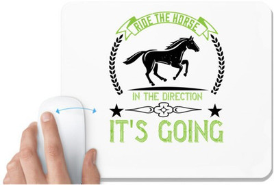 UDNAG White Mousepad 'Horse | Ride the horse in the direction it's going' for Computer / PC / Laptop [230 x 200 x 5mm] Non Slip Base Mousepad(White)