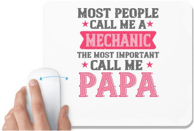 UDNAG White Mousepad 'Father Mechanic | most people call me mecanic' for Computer / PC / Laptop [230 x 200 x 5mm] Non Slip Base Mousepad(White)