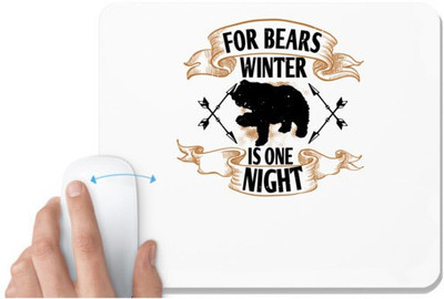 UDNAG White Mousepad 'Winter | For bears, winter is one night' for Computer / PC / Laptop [230 x 200 x 5mm] Non Slip Base Mousepad(White)