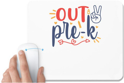 UDNAG White Mousepad 'School | peace out pre-k' for Computer / PC / Laptop [230 x 200 x 5mm] Non Slip Base Mousepad(White)
