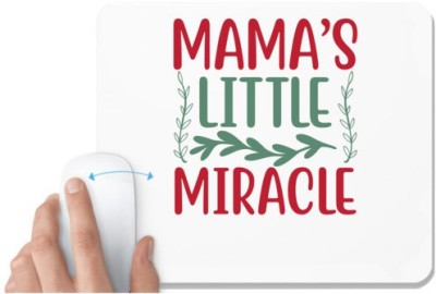 UDNAG White Mousepad 'Mother | MAMA’S LITTLE MIRACLE' for Computer / PC / Laptop [230 x 200 x 5mm] Mousepad(White)