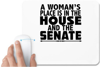 UDNAG White Mousepad 'Woman | a woman's place is in the' for Computer / PC / Laptop [230 x 200 x 5mm] Non Slip Base Mousepad(White)