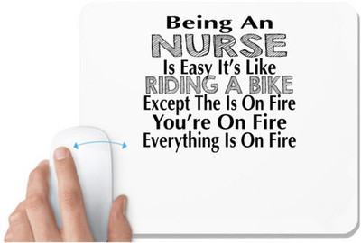 UDNAG White Mousepad 'Nurse | being an nurse is easy it's like' for Computer / PC / Laptop [230 x 200 x 5mm] Non Slip Base Mousepad(White)