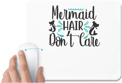 UDNAG White Mousepad 'Mermaid | Mermaid Hair Don’t Care' for Computer / PC / Laptop [230 x 200 x 5mm] Non Slip Base Mousepad(White)