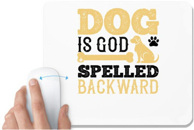 UDNAG White Mousepad 'Dog | Dog is spelled backward' for Computer / PC / Laptop [230 x 200 x 5mm] Non Slip Base Mousepad(White)