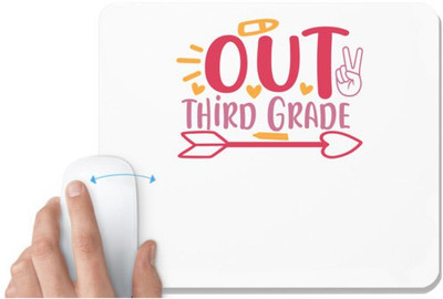 UDNAG White Mousepad 'School | peace out third grade' for Computer / PC / Laptop [230 x 200 x 5mm] Non Slip Base Mousepad(White)