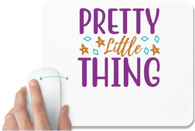 UDNAG White Mousepad 'Little things | PRETTY LITTLE THING' for Computer / PC / Laptop [230 x 200 x 5mm] Non Slip Base Mousepad(White)