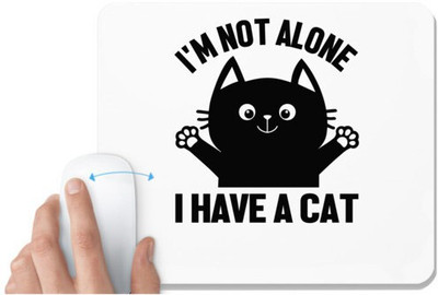 UDNAG White Mousepad 'Cat | I'm not alone' for Computer / PC / Laptop [230 x 200 x 5mm] Non Slip Base Mousepad(White)