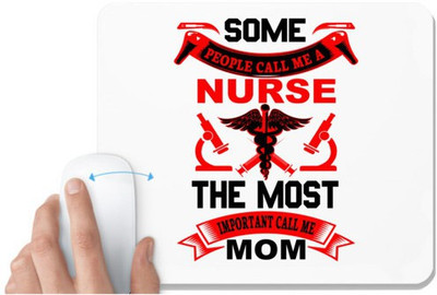 UDNAG White Mousepad 'Nurse | SOME PEOPLE CALL ME A' for Computer / PC / Laptop [230 x 200 x 5mm] Non Slip Base Mousepad(White)