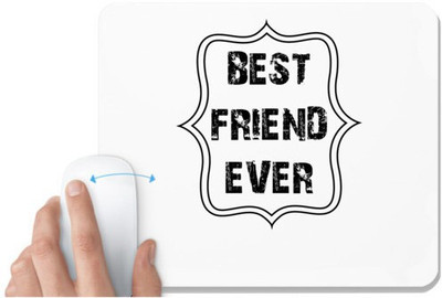 UDNAG White Mousepad 'Friend | best freind ever' for Computer / PC / Laptop [230 x 200 x 5mm] Non Slip Base Mousepad(White)
