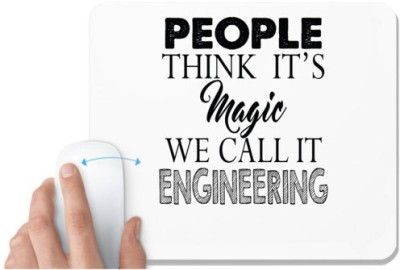 UDNAG White Mousepad 'Engineering | people think it's magic' for Computer / PC / Laptop [230 x 200 x 5mm] Mousepad(White)