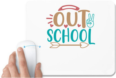 UDNAG White Mousepad 'School | peace out school' for Computer / PC / Laptop [230 x 200 x 5mm] Non Slip Base Mousepad(White)