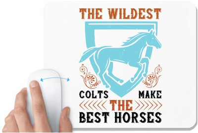 UDNAG White Mousepad 'Horse | The wildest colts make the best horses' for Computer / PC / Laptop [230 x 200 x 5mm] Mousepad(White)