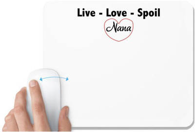 UDNAG White Mousepad 'Nana | live-love-spoile nana' for Computer / PC / Laptop [230 x 200 x 5mm] Non Slip Base Mousepad(White)