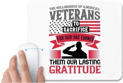 UDNAG White Mousepad 'Veterans | The willingness of America's veterans to sacrifice for our has earned them our lasting gratitude' for Computer / PC / Laptop [230 x 200 x 5mm] Non Slip Base Mousepad(White)