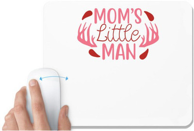 UDNAG White Mousepad 'Mother | MOM’S LITTLE MAN' for Computer / PC / Laptop [230 x 200 x 5mm] Non Slip Base Mousepad(White)