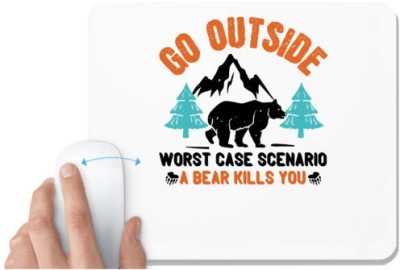 UDNAG White Mousepad 'Winter | go outside worst case scenario a bear kills you 01' for Computer / PC / Laptop [230 x 200 x 5mm] Mousepad(White)