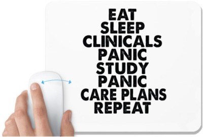 UDNAG White Mousepad '| eat sleep clinicals panic study' for Computer / PC / Laptop [230 x 200 x 5mm] Mousepad(White)
