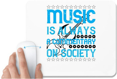 UDNAG White Mousepad 'Music | Music is always a commentary on society' for Computer / PC / Laptop [230 x 200 x 5mm] Mousepad(White)
