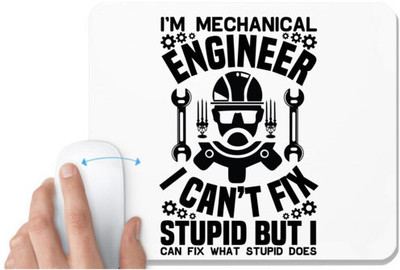 UDNAG White Mousepad 'Mechanical Engineer | I'm mechanical' for Computer / PC / Laptop [230 x 200 x 5mm] Non Slip Base Mousepad(White)