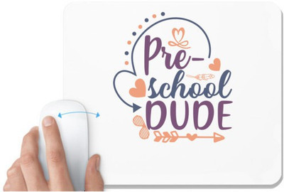UDNAG White Mousepad 'School | pre-school dude' for Computer / PC / Laptop [230 x 200 x 5mm] Mousepad(White)