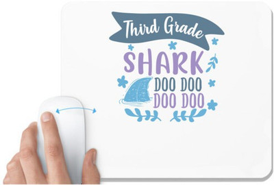 UDNAG White Mousepad 'School | Third grade shark doo doo doo doo' for Computer / PC / Laptop [230 x 200 x 5mm] Non Slip Base Mousepad(White)