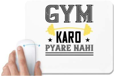 UDNAG White Mousepad 'Gym | gym karo pare nahi' for Computer / PC / Laptop [230 x 200 x 5mm] Mousepad(White)