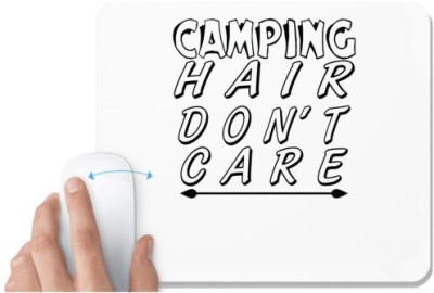 UDNAG White Mousepad 'Camping | camping hair do not care' for Computer / PC / Laptop [230 x 200 x 5mm] Mousepad(White)